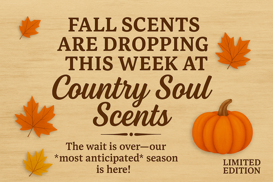 🍂 Fall Scents Are Dropping This Week at Country Soul Scents! 🍁